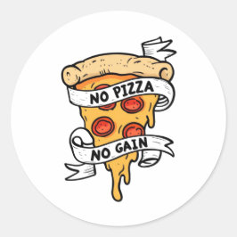 Pegatina Redonda Sin pizza sin ganancia