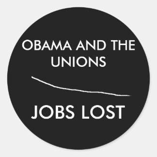 Pegatina Redonda Sin título, OBAMA Y LOS SINDICATOS, LOS TRABAJOS P