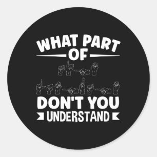 Pegatina Redonda Sing Language Asl Teacher Asl Alphabet Pun