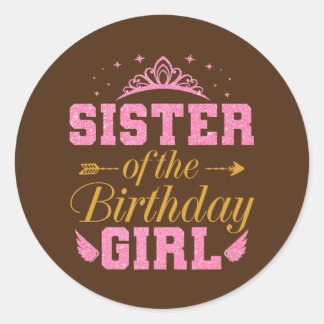 Pegatina Redonda Sister Of The Birthday Girl Cute Party Birthday