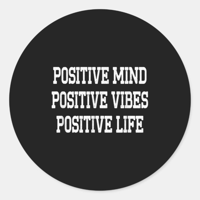 Pegatina Redonda Sitive Mind Sitive Vibes Sitive Life Boys Motivati (Anverso)