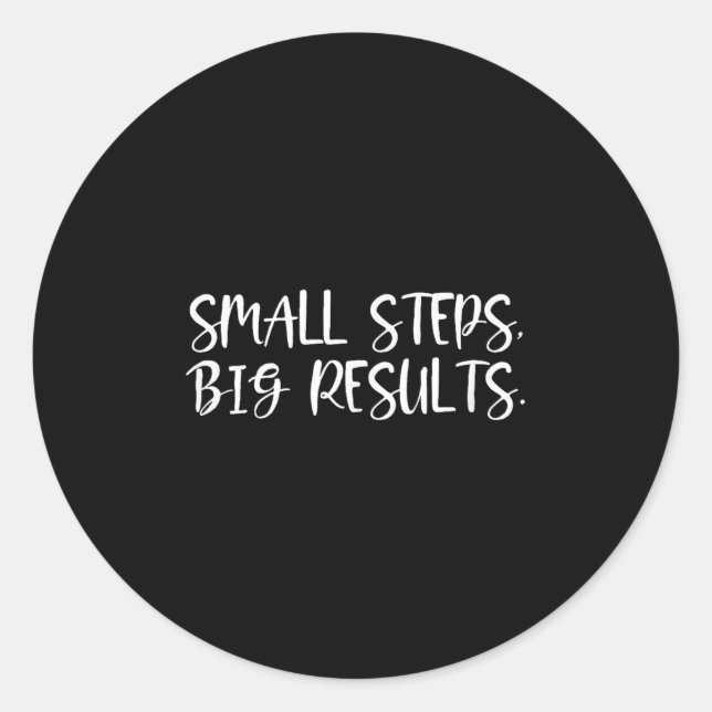 Pegatina Redonda Sitive Work Quotes_ Small Steps, Big Results  (Anverso)