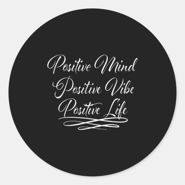 Pegatina Redonda Sitives Mind Sitive Vibe Sitive Life Motivation Qu (Anverso)