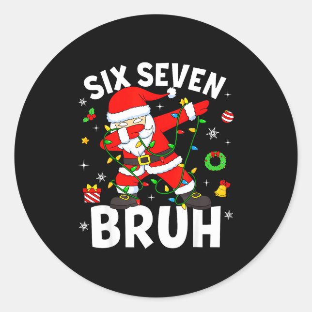 Pegatina Redonda Six Seven 67 Gen Z Alpha Meme Bruh Christmas Dabbi (Anverso)
