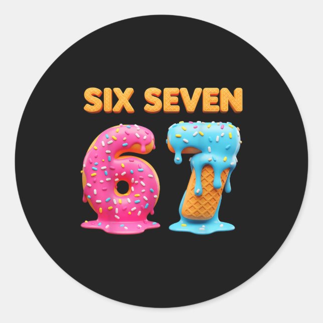 Pegatina Redonda Six Seven 67 Number Meme Ice Cream Drip Gen Alpha  (Anverso)