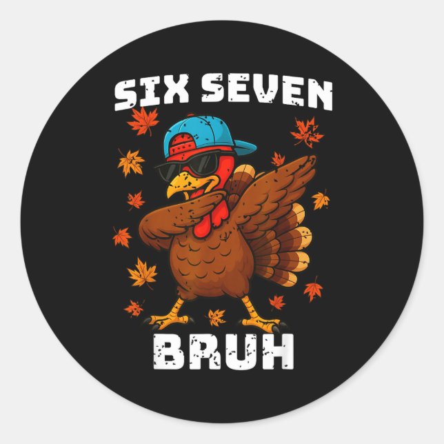 Pegatina Redonda Six Seven 67 Thanksgiving Meme Funny Thankful Turk (Anverso)