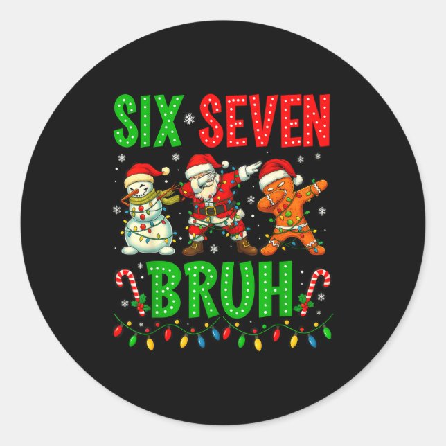 Pegatina Redonda Six Seven 6 7 Meme Dabbing Santa Gingerbread Chris (Anverso)