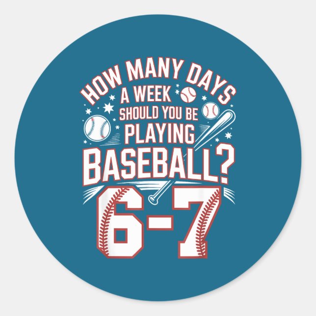 Pegatina Redonda Six Seven Baseball Meme How Many Days 6-7  (Anverso)