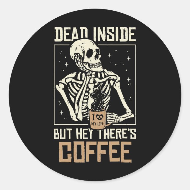 Pegatina Redonda Skeleton Inside Beber café Funny Halloween Sk (Anverso)