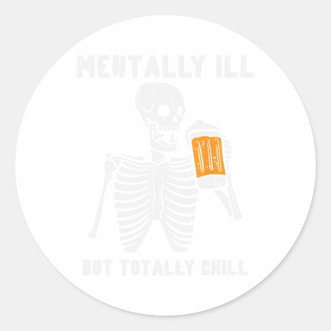 Pegatina Redonda Skeleton Mentally Ill Totalmente Chill Fun Retro H (Anverso)