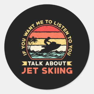 Pegatina Redonda Ski Jet Ski Talk About Jet Skip Water Sports Jetsk