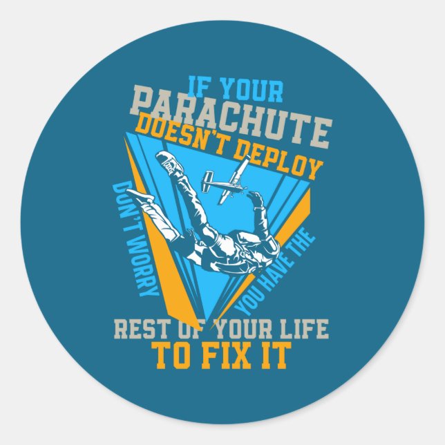 Pegatina Redonda Skydiving If Your Parachute Doesnt Deploy Dont  (Anverso)