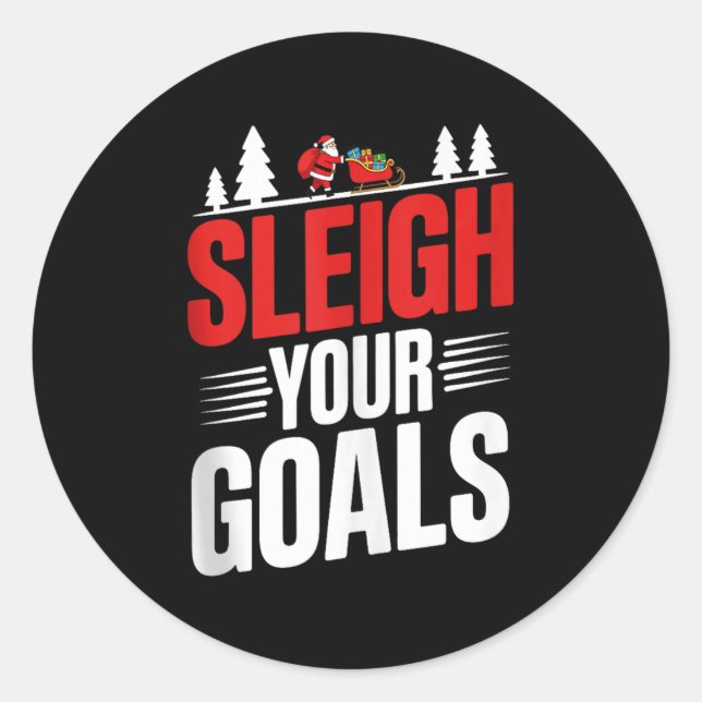 Pegatina Redonda Sleigh Your Goals Santa Merry Christmas Motivation (Anverso)