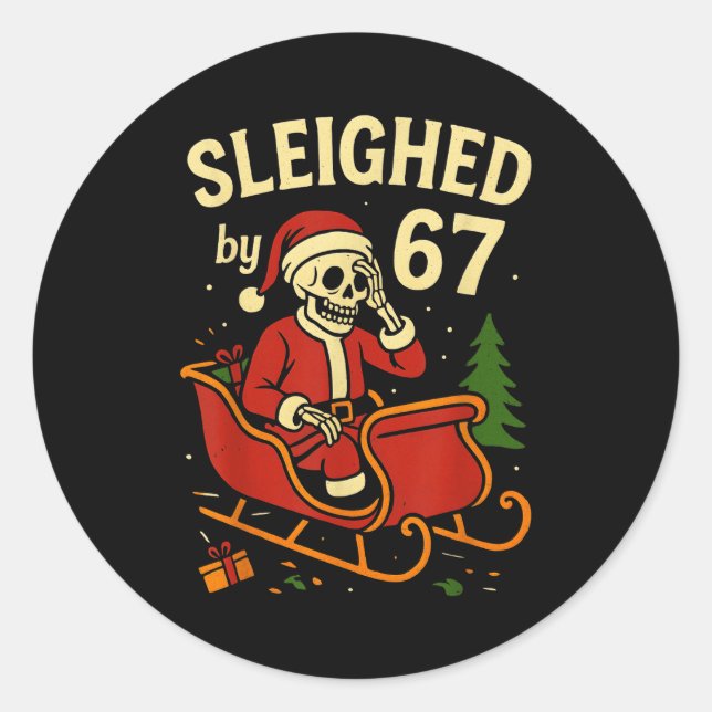 Pegatina Redonda Sleighed By 67 Funny Skeleton Santa 6 7 Trend Xmas (Anverso)