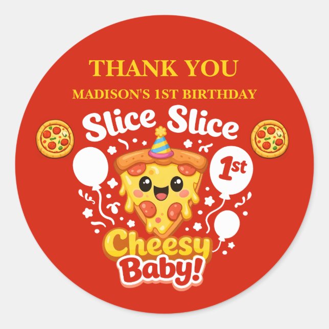 Pegatina Redonda Slice Slice Cheesy Baby Pizza 1st Birthday Favor (Anverso)