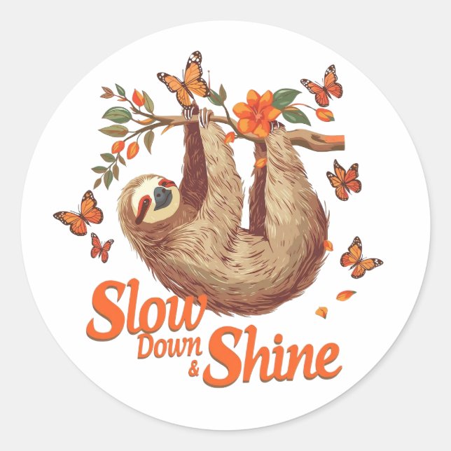 Pegatina Redonda Slow Down and Shine Sloth Sticker  (Anverso)