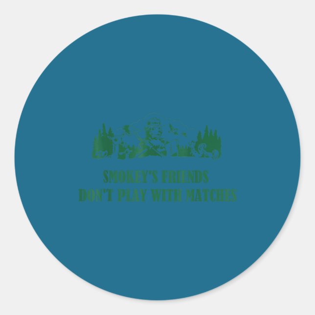 Pegatina Redonda Smokey's Friends Don't Play With Matches  (Anverso)