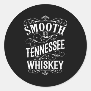Pegatina Redonda Smooth As Tennessee Whiskey