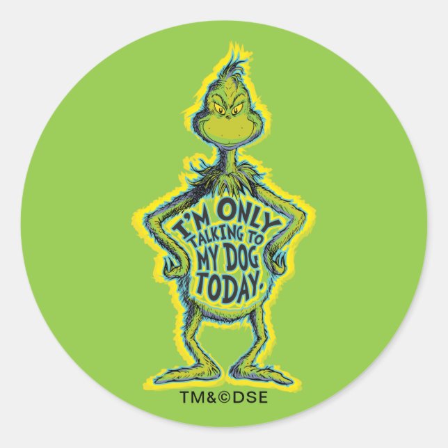 Pegatina Redonda Snarky Grinch | Gracioso Solo estoy hablando con m (Anverso)