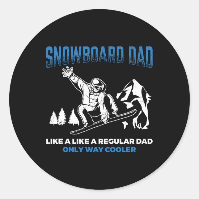 Pegatina Redonda Snowboard Dad Way Cooler Snowboard Padre Snowboard (Anverso)