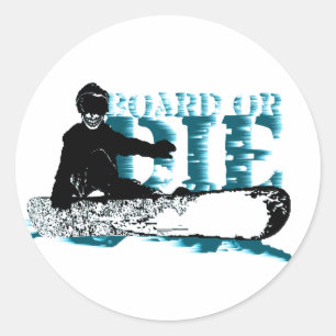 Pegatina Redonda snowboard O MORIR
