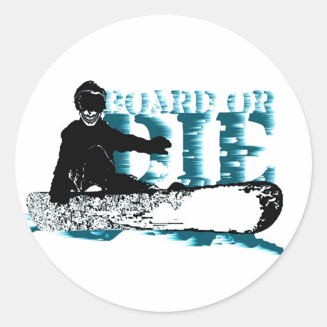 Pegatina Redonda snowboard O MORIR (Anverso)