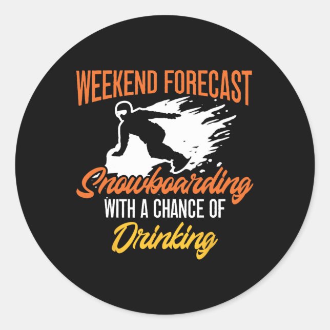 Pegatina Redonda Snowboard Snowboard Beer Weekend Forecast Snowboar (Anverso)