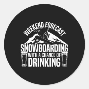 Pegatina Redonda Snowboard Snowboard Beer Weekend Forecast Snowboar