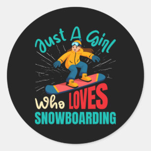 Pegatina Redonda Snowboarder es sólo un Chica que ama el Gir Snowbo