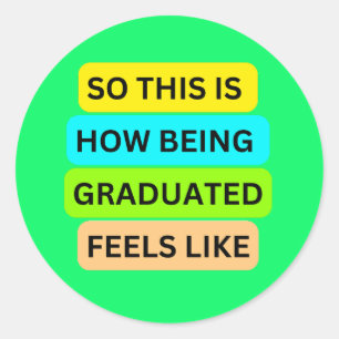 Pegatina Redonda SO_ESTE_ES_CÓMO_SER_GRADUATED_FEELS verde claro