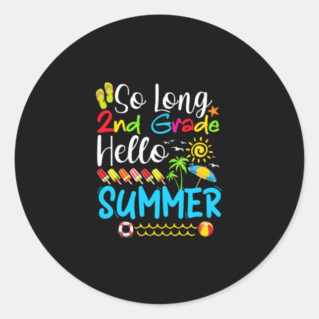 Pegatina Redonda So Long 2nd Grade Hello Summer Last Day Of School. (Anverso)