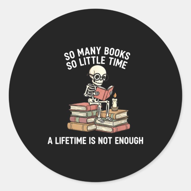 Pegatina Redonda So Many Books Little Time Skeleton Reader  (Anverso)