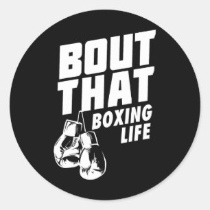 Pegatina Redonda Sobre Esa Camisa De Boxeo De La Vida - Tee De Guan