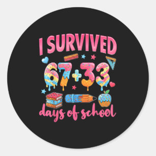 Pegatina Redonda Sobreviví 67 + 33 días de escuela divertido 6 7 se