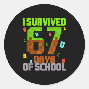 Pegatina Redonda Sobreviví 67 Días De Escuela Chiste Divertido Meme