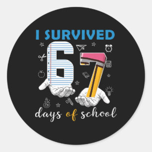 Pegatina Redonda Sobreviví 67 Días De Escuela Divertido 67º Día Mae