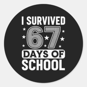 Pegatina Redonda Sobreviví 67 días de escuela Meme divertido profes