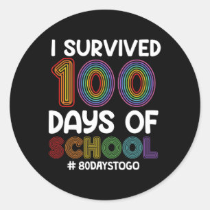 Pegatina Redonda Sobreviví A 100 Días De Escuela 80 Días Para Ir A 