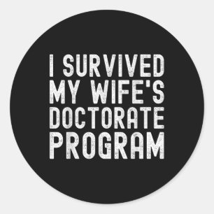 Pegatina Redonda Sobreviví A Mis Esposas Programa De Doctorado En D