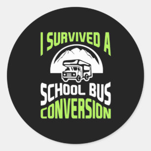 Pegatina Redonda Sobreviví A Una Conversión De Autobús Escolar