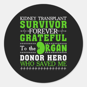 Pegatina Redonda Sobreviviente de trasplante de riñón Organ Kidney