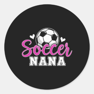 Pegatina Redonda Soccer Nana Grandma Women Mother's Day Nana Soccer