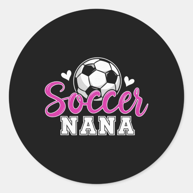 Pegatina Redonda Soccer Nana Grandma Women Mother's Day Nana Soccer (Anverso)