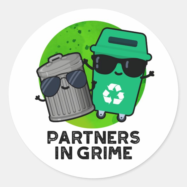 Pegatina Redonda Socios De Grime Funny Trash Pun (Anverso)