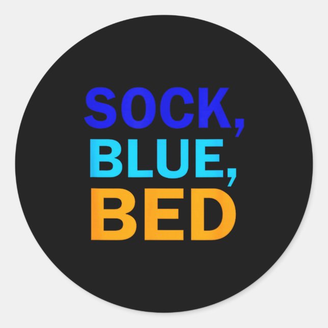 Pegatina Redonda Sock Blue Bed _ Awesome Sock Blue Bed  (Anverso)