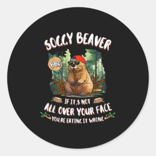 Pegatina Redonda Soggy Beaver Bbq Si No Está Por Tu Cara