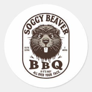 Pegatina Redonda Soggy Beaver Byrbecue Bbq Sucio Funny Humor Beaver