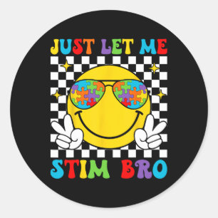 Pegatina Redonda Sólo déjenme Stim Bro Funny Autism Awareness Mes