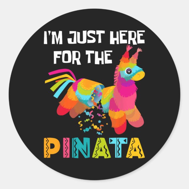 Pegatina Redonda Solo estoy aquí para el Fiesta mexicano Pinata 1 (Anverso)