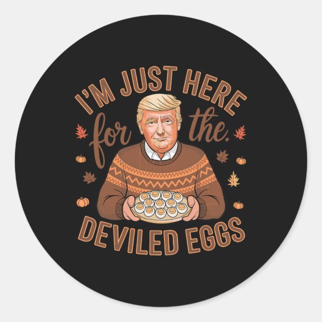 Pegatina Redonda Solo estoy aquí por el divertido Trump de los huev (Anverso)